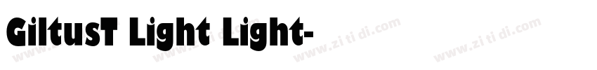 GiltusT Light Light字体转换
